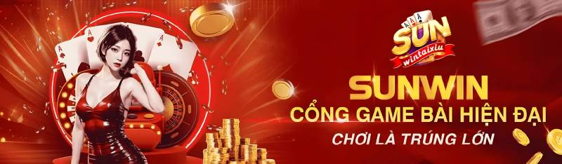 Sunwin - Cổng game bài đổi thưởng Ma Cao | Link Tải Sun Win 1 cong game sunwin